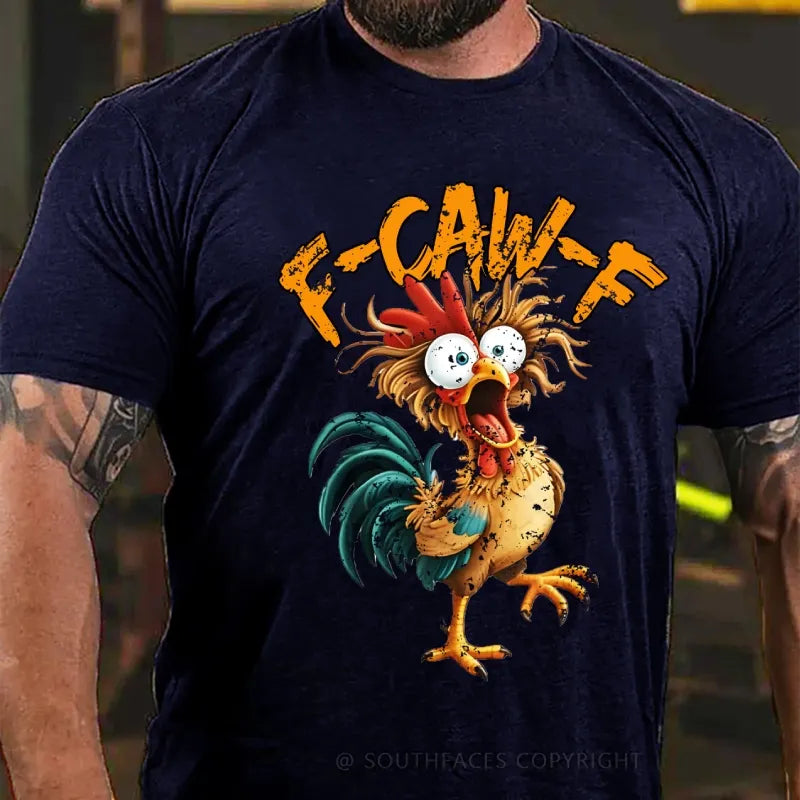 F-CAW-F Funny T-Shirt