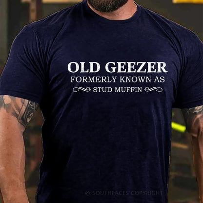 Funny Old Geezer Formerly Known As Stud Muffin T-shirts
