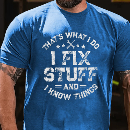 I Fix Stuff T-shirt
