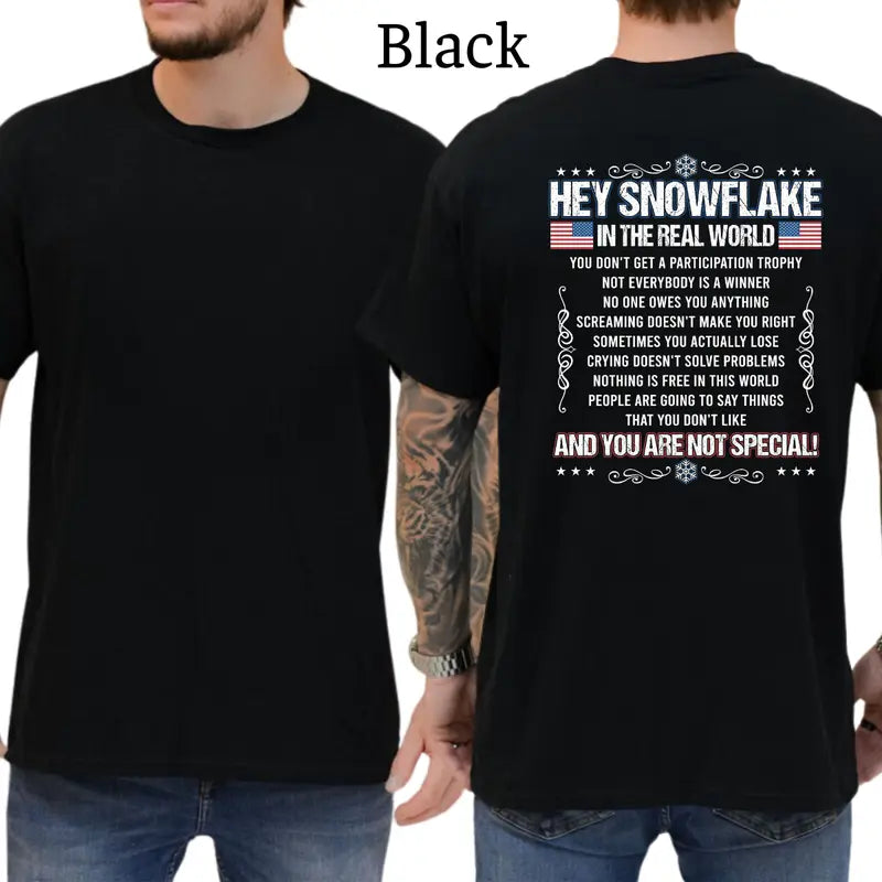 Hey Snowflake You Are Not Special T-Shirt, Funny Graphics Shirt, Funny Republican Tee, Dad Gifts, Casual Menswear, For Men