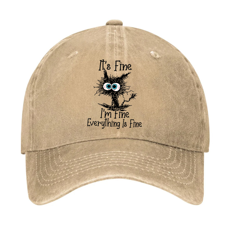 It's Fine I'm Fine Everything Is Fine Print Hat