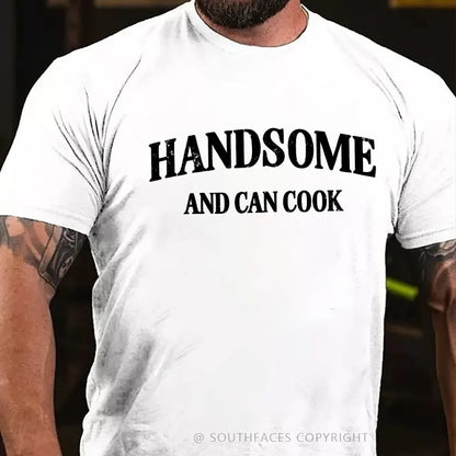 Handsome Can Cook T-Shirt