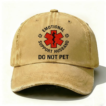 Emotional Support Husband Do Not Pet  baseball cap