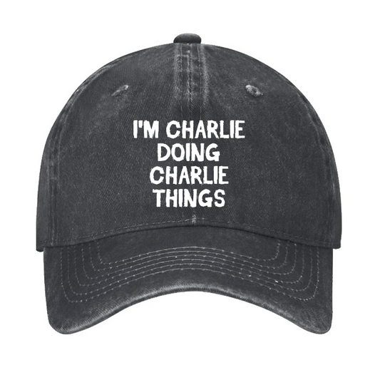I'm Charlie Doing Charlie Things Hat