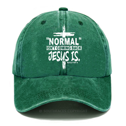 Normal Isn't Coming Back Jesus Is Revelation 14 Christian Hat