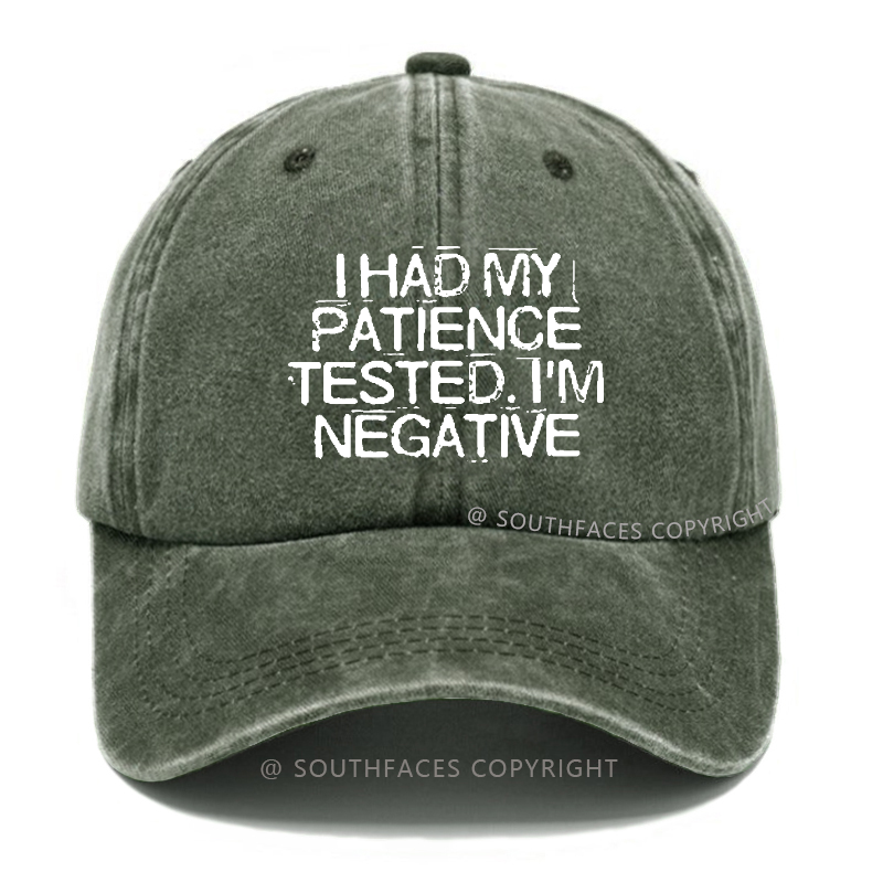 I Had My Patience Tested I'm Negative Sarcastic Hats