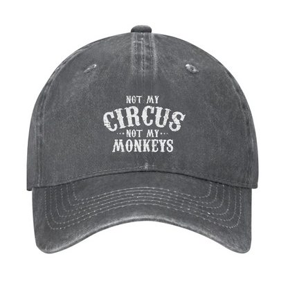 Not My Circus, Not My Monkeys Hat