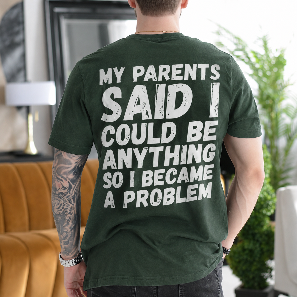 My Parents Said I Could Be Anything So I Became a Problem Gift Unisex T-shirt/Crewneck/Hoodie