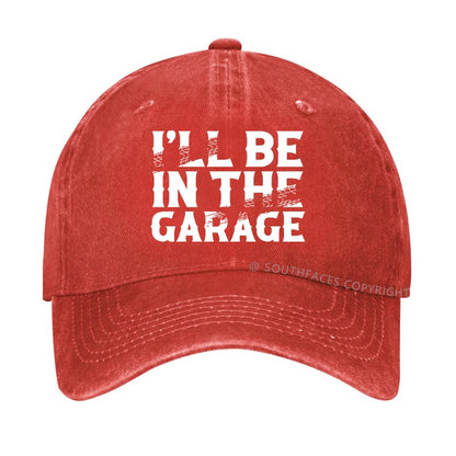 I'll Be In The Garage PrintMen's Hats