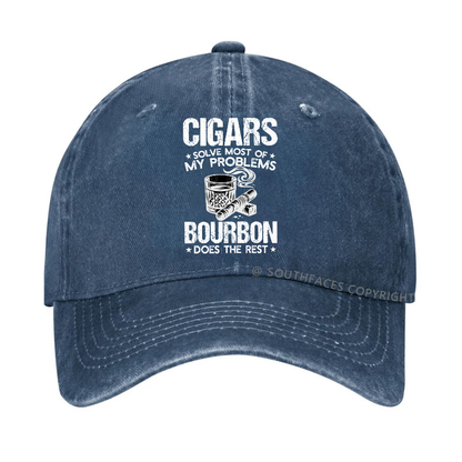 Cigars Solve Most Of My Problems Bourbon Does The Rest Hat