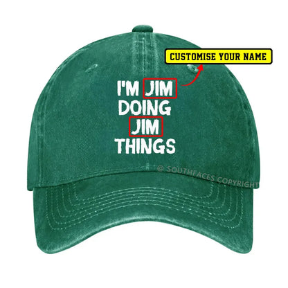 I'm Jim Doing Jim Things Custom Hat