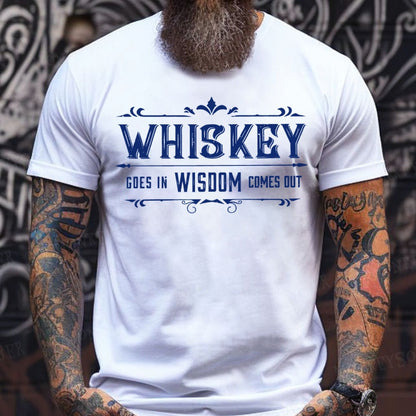 Whis Key Cose In Wisdom Comes Out shirts