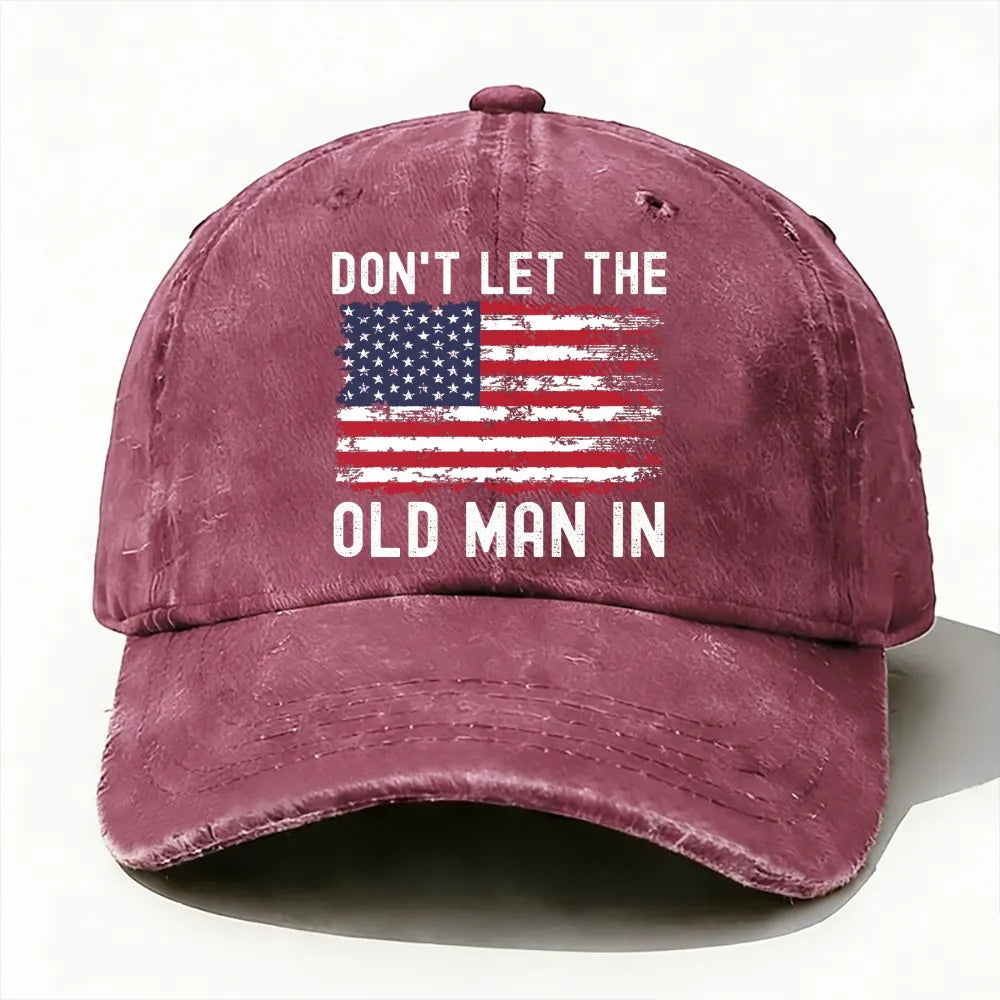 Don't Let The Old Man In Hat