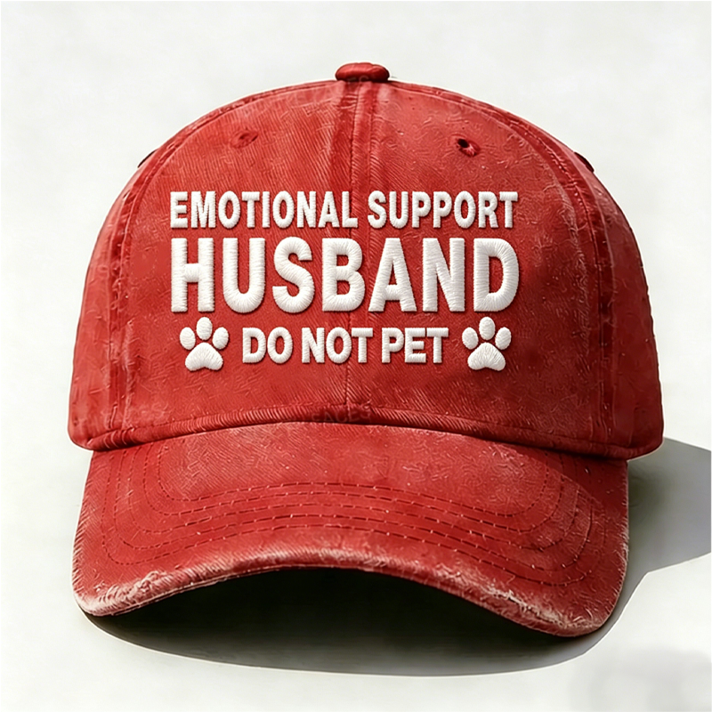 Emotional Support Husband Do Not Pet Embroidered Hat