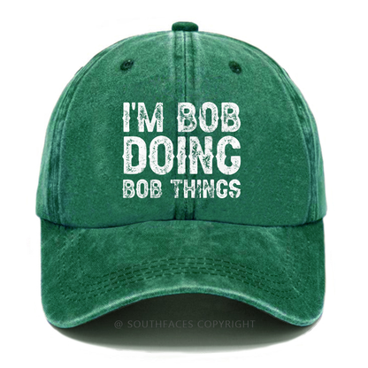 I'm Bob Doing Bob Things Hat