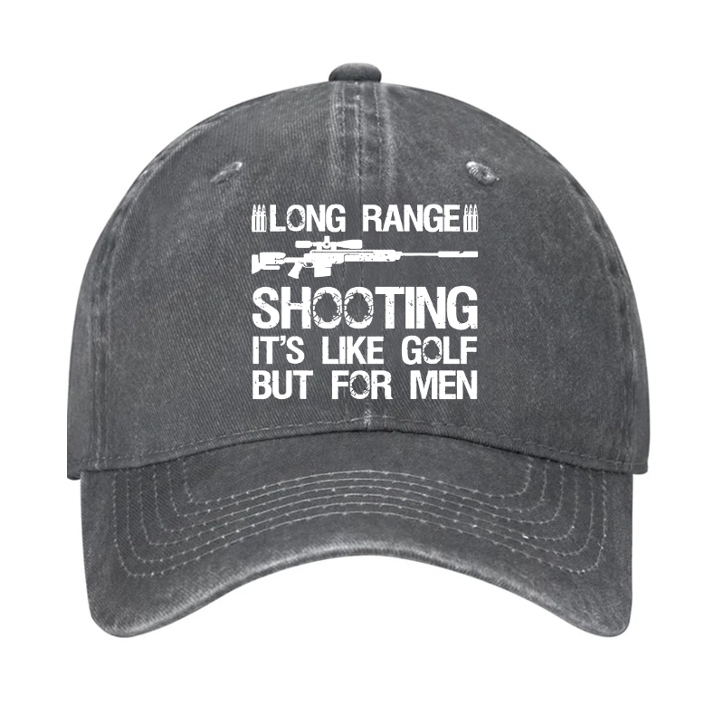 Long Range Shooting It's Like Golf But For Men Hat