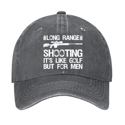 Long Range Shooting It's Like Golf But For Men Hat