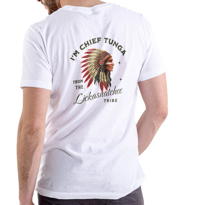 I¡¯m Chief Tunga from the Lickasnatchee tribe Unisex T-shirt/Crewneck/Hoodie