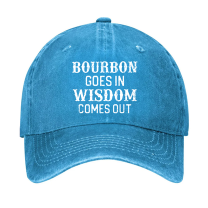Gift Bourbon Goes In Wisdom Comes Out Funny Hat