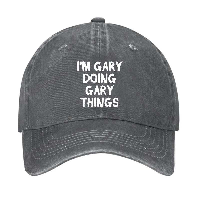 I'm Gary Doing Gary Things Hat