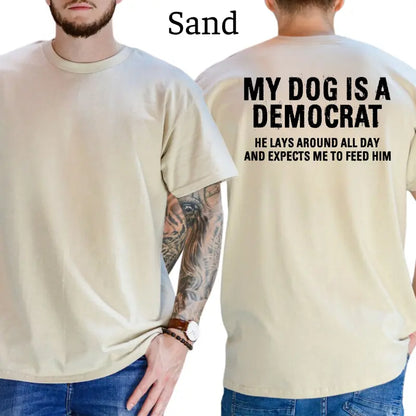 My Dogs Is A Democr T-Shirt, Mens Shirts Funny, Conservative Political Graphics Tee, Patriotism Graphics Shirt, Men's Gifts, Casual Menswear, For Men