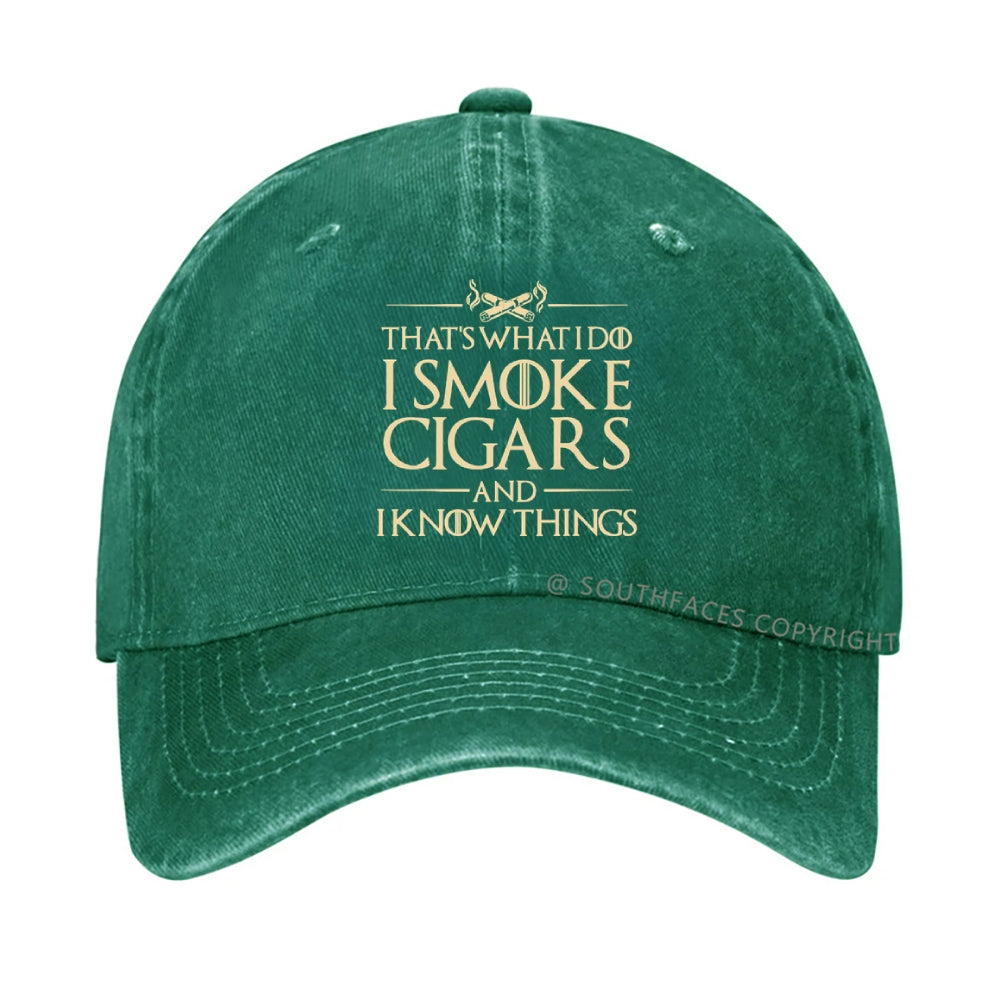 That's What I Do I Smoke Cigars and I Knows Things Hats