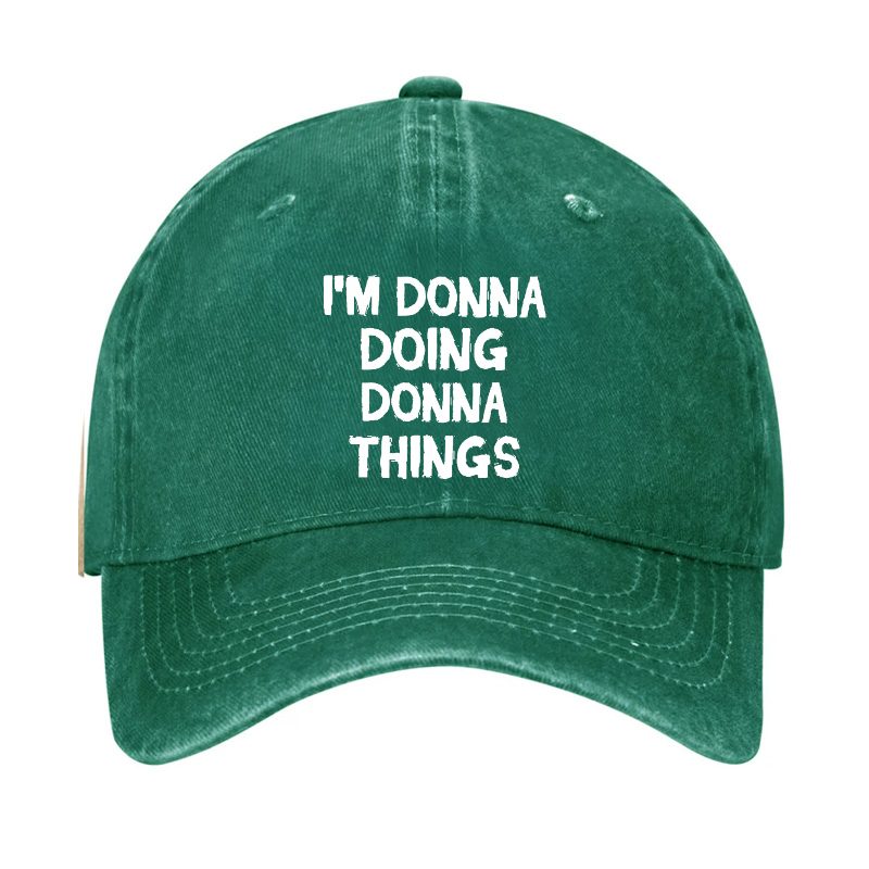 I'm Donna Doing Donna Things Funny Hat