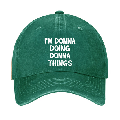 I'm Donna Doing Donna Things Funny Hat