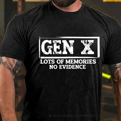 Gen X Lots Of Memories No Evidence T-Shirt
