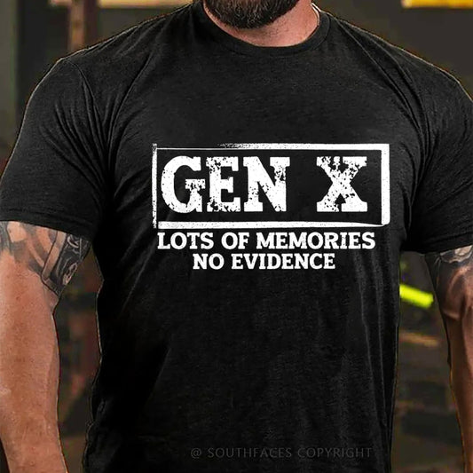 Gen X Lots Of Memories No Evidence T-Shirt