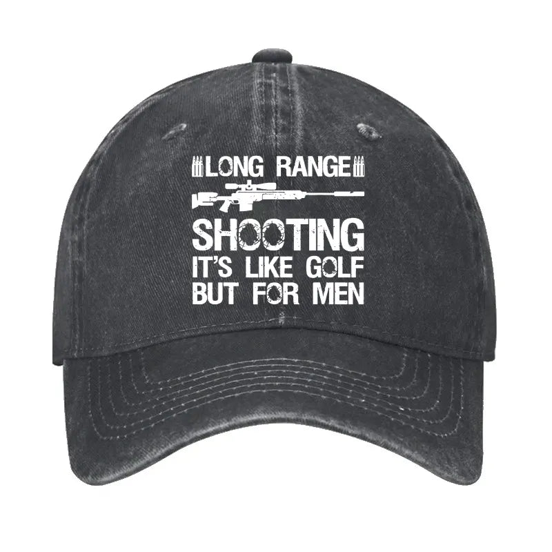 Long Range Shooting It's Like Golf But For Men Hat