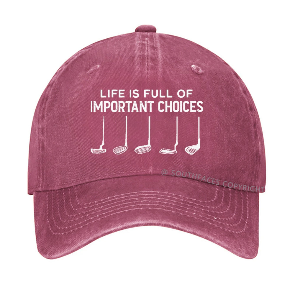 Life Is Full Of Important Choice Golf Player T-shirt