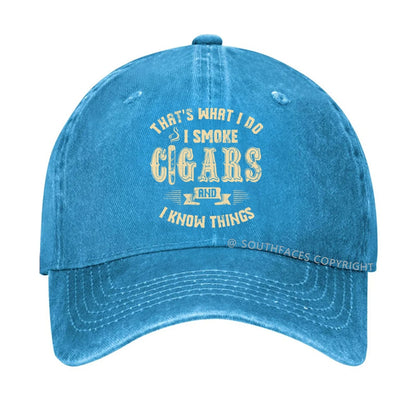 That's What I Do I Smoke Cigars And I Know Things hat