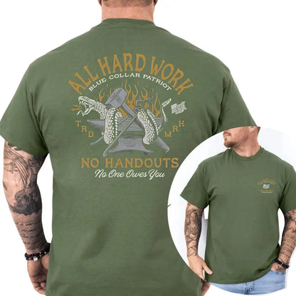 All Hard Work No Handouts 2-Sides Graphics T-Shirt, Blue Collar Shirt, Dad Gifts Graphics Tee, Men's Gifts, Casual Menswear, For Men