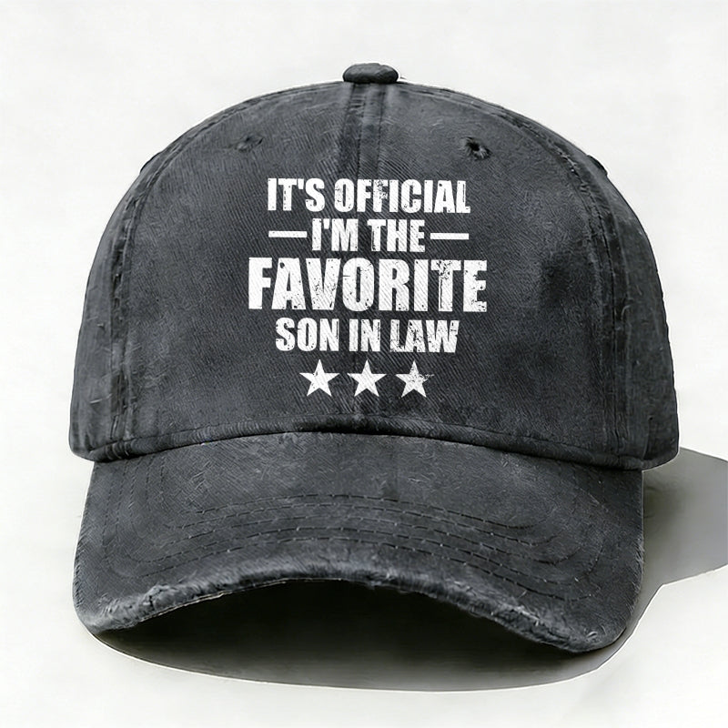 It's Official I'm The Favorite Son In Law baseball hats