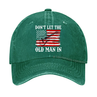Don't Let The Old Man In Hat