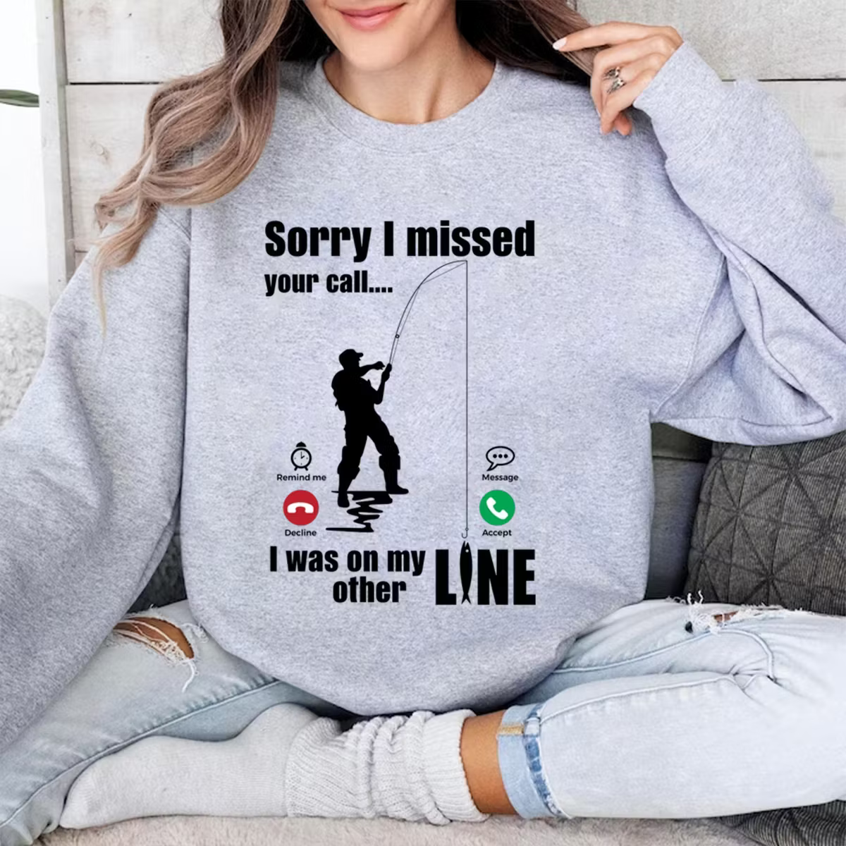 Sorry I Missed Your Call Was On Other Line Unisex T-shirt/Crewneck/Hoodie