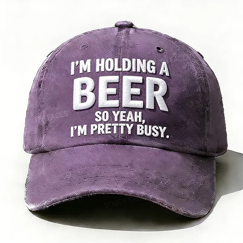 Embroidered  I'm Holding A Beer So Yeah, I'm Pretty Busy  Hat