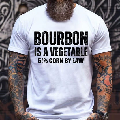 Bourbon Is A Vegetable 51% Corn By Law T-Shirts