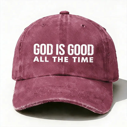 God is Good All The Time Baseball Hat