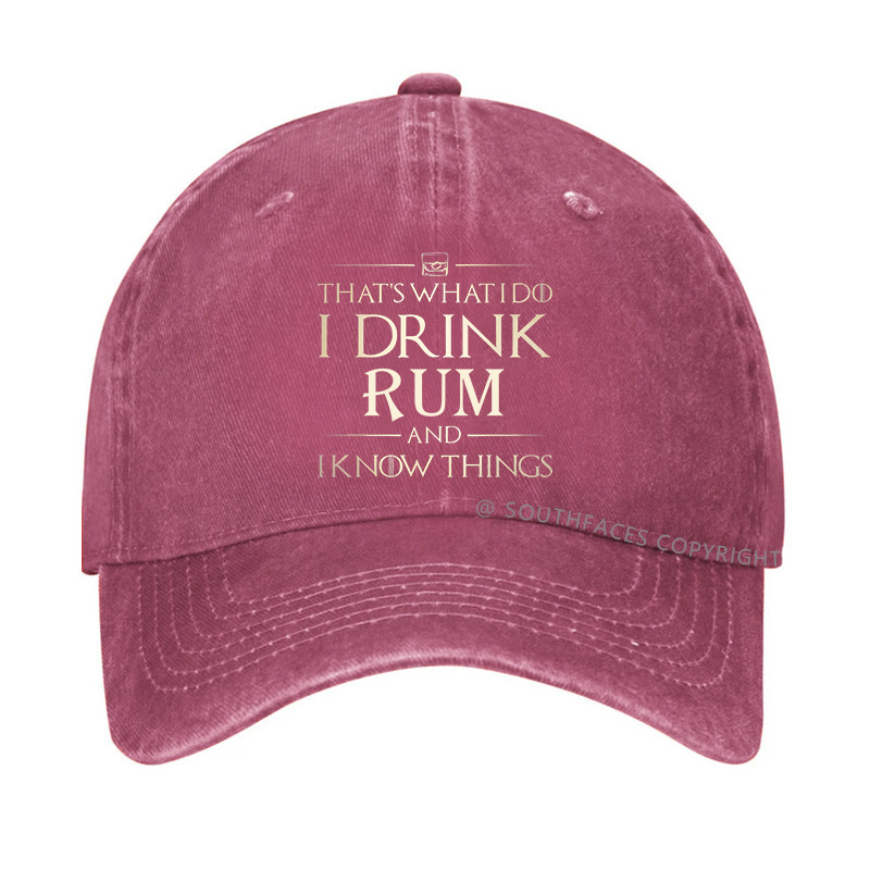 That's What I Do I Drink Rum And I Know Things Hat Hat