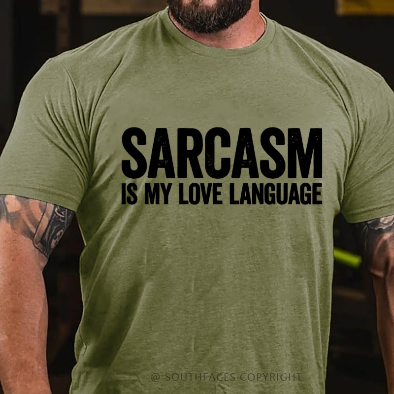 Sarcasm Is My Love Language T-Shirt