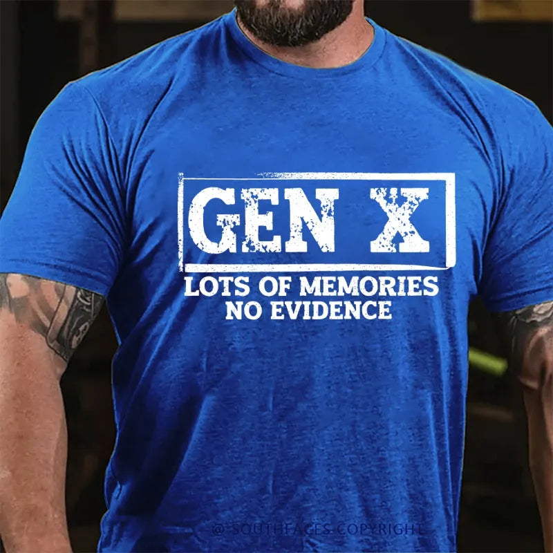 Gen X Lots Of Memories No Evidence T-Shirt