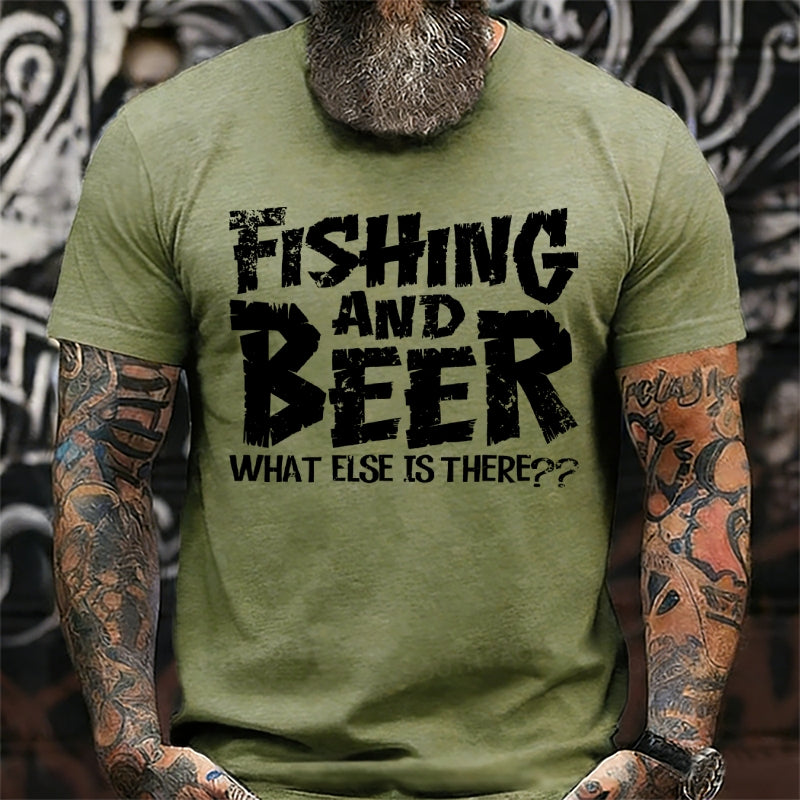 Fishing And Beer What Else Is There?? T-Shirts