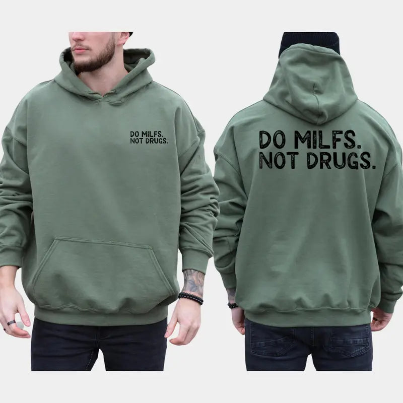 Do Milfs Not Drugs 2-Sides Graphics Hoodie, Funny Joke Milfs Hoodie, Funny Gifts For Friend, Men's Gifts, Casual Menswear, For Men