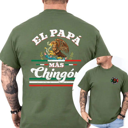 El Pap¨¢ Mas Ching¨®n 2-Sides T-Shirt, Gifts For Mexico Dad, Funny Shirt For Dad, Men's Gifts, Casual Menswear, For Men