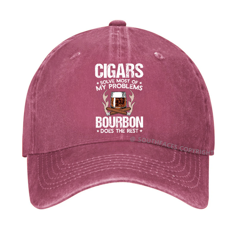 Cigars Solve Most Of My Problems Bourbon Does The Rest Hat