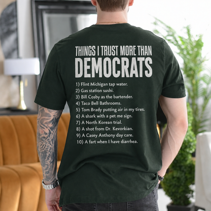 Things I Trust More Than A Democrats Unisex T-shirt/Crewneck/Hoodie