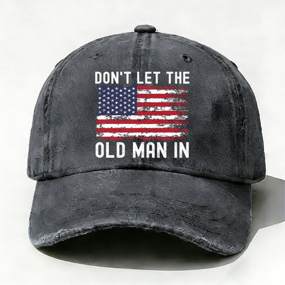 Don't Let The Old Man In Hat
