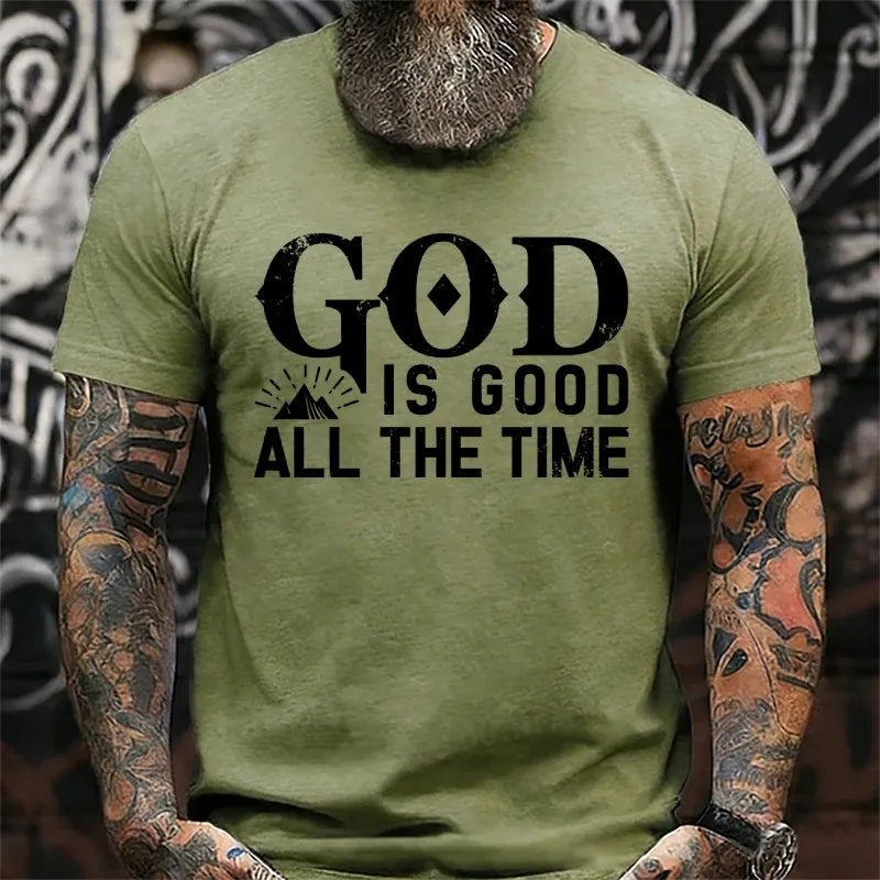 God Is Good All The Time Funny T-Shirts